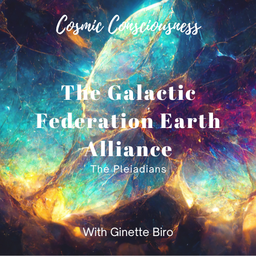The Galactic Federation Earth Alliance: The Pleiadians
