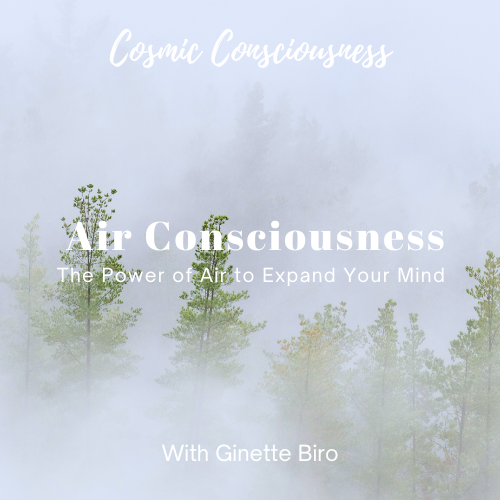 Air Consciousness - The Power of Air to Expand Your Mind