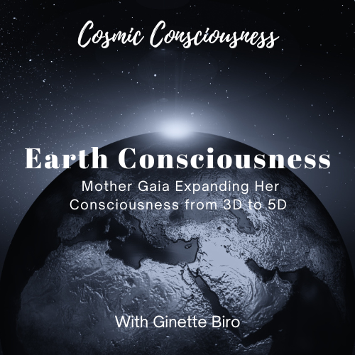 Earth Consciousness - Mother Gaia Expanding Her Consciousness from 3D to 5D