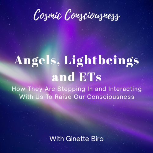 Angels, Light Beings & ETs: How Higher Realms Are Stepping In to Raise Our Consciousness