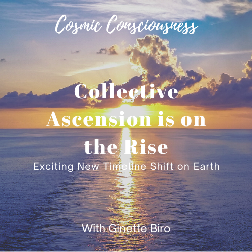 Collective Ascension is on the Rise - Exciting New Timeline Shift on Earth