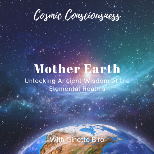 Mother Earth: Unlocking Ancient Wisdom of the Elemental Realms
